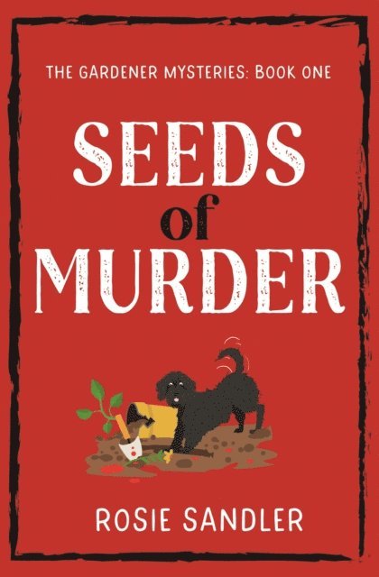 Rosie Sandler - Seeds of Murder, E-bok