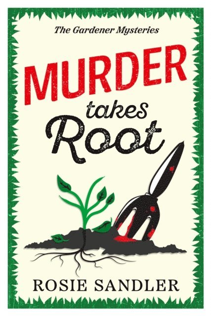 Rosie Sandler - Murder Takes Root, E-bok