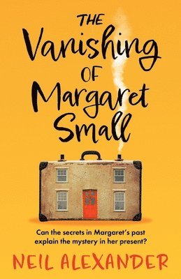 Neil Alexander - Vanishing of Margaret Small, Häftad
