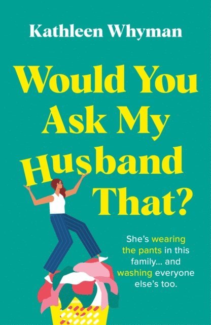 Kathleen Whyman - Would You Ask My Husband That?, E-bok