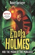 Enola Holmes and the Mark of the Mongoose (Book 9)