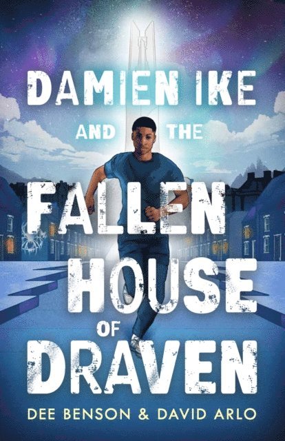 David Arlo, Dee Benson - Damien Ike and the Fallen House of Draven, E-bok