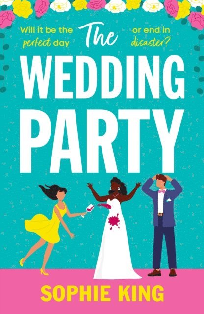 Sophie King - Wedding Party, E-bok
