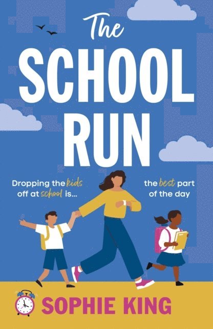 Sophie King - School Run, E-bok
