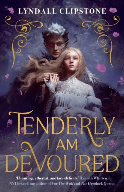 Lyndall Clipstone - Tenderly I am Devoured, E-bok