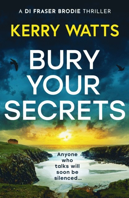 Kerry Watts - Bury Your Secrets, E-bok