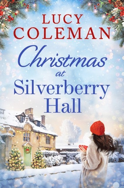 Lucy Coleman - Christmas at Silverberry Hall, E-bok