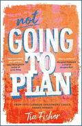 Not Going To Plan