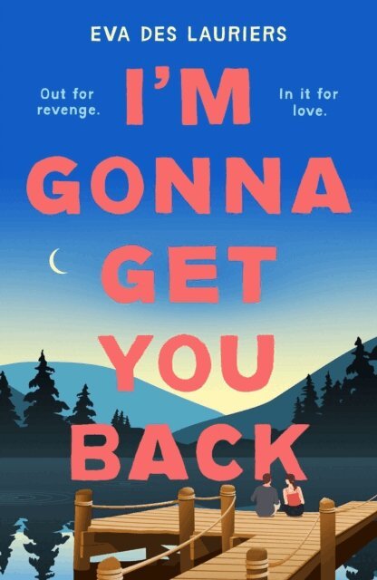Eva Des Lauriers - I'm Gonna Get You Back, E-bok