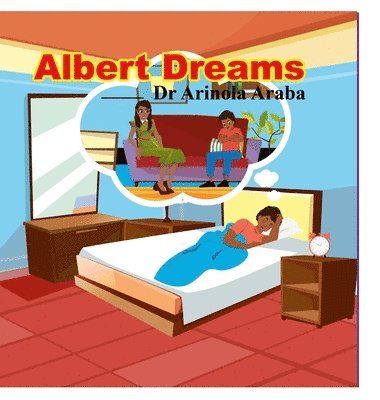 Arinola Araba - Albert Dreams, Inbunden. Tillgänglighet: Lägg i varukorg