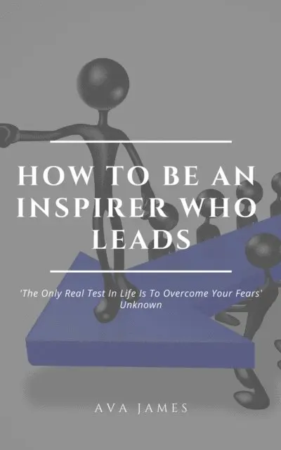 Ava James - How To Be An Inspirer Who Leads, E-bok. Tillgänglighet: Lägg i varukorg