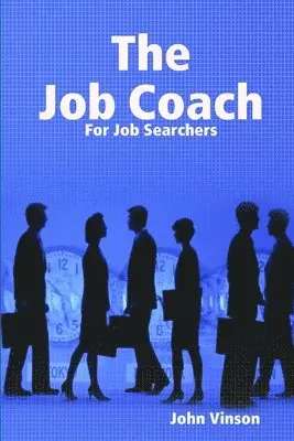 John Vinson - Job Coach, Häftad. Tillgänglighet: Lägg i varukorg