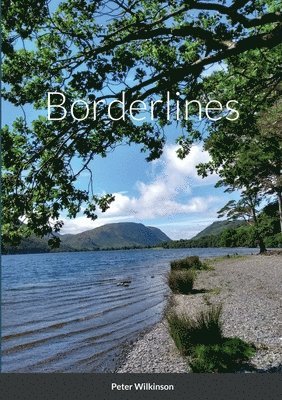 Peter Wilkinson - Borderlines, Häftad. Tillgänglighet: Lägg i varukorg