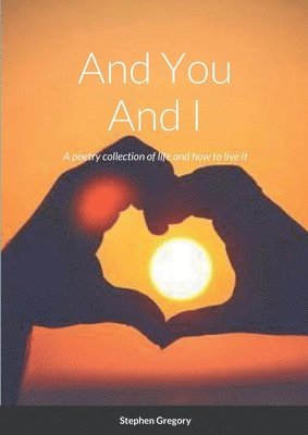 Stephen Gregory - And You And I, Häftad