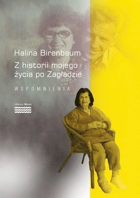 Halina Birenbaum - Historia mojego życia po Zagladzie Wspomnienia, Häftad