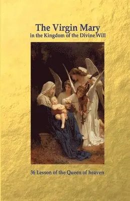 Luisa Piccarreta - Virgin Mary in the Kingdom of the Divine Will, Häftad. Tillgänglighet: Lägg i varukorg
