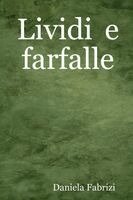 Daniela Fabrizi - Lividi e farfalle, Häftad. Tillgänglighet: Lägg i varukorg