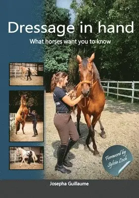 Josepha Guillaume - Dressage in hand, Häftad. Tillgänglighet: Lägg i varukorg