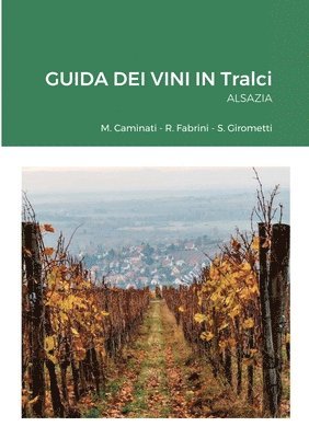 Rolando Fabrini - GUIDA DEI VINI IN Tralci, Häftad
