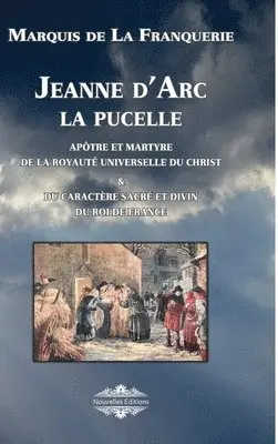 Marquis De La Franquerie - Jeanne d'Arc la pucelle, Inbunden. Tillgänglighet: Lägg i varukorg