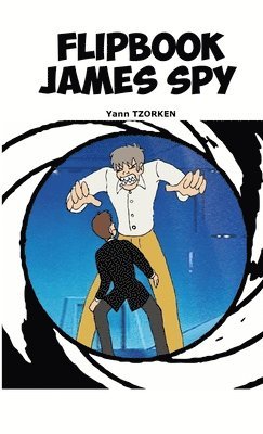Yann Tzorken - Flipbook James Spy, Häftad. Tillgänglighet: Lägg i varukorg