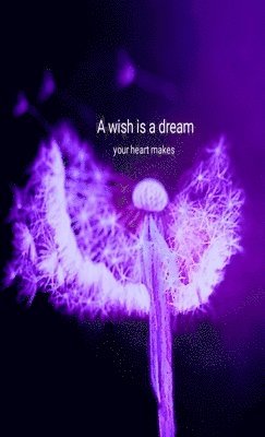 C Camus - Wish is a dream, Häftad. Tillgänglighet: Lägg i varukorg