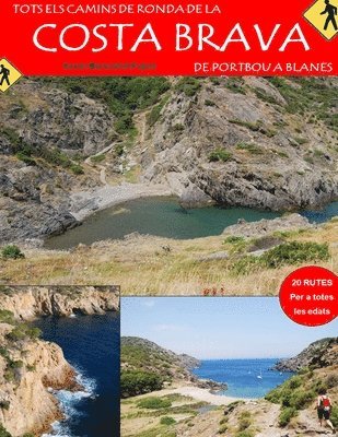 Xavier Blancafort Pujols - Tots els Camins de Ronda de la Costa Brava, Häftad