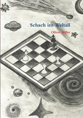 Oliver Miller - Schach Im Weltall, Häftad