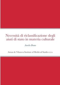 Necessit di riclassificazione degli aiuti di stato in materia culturale