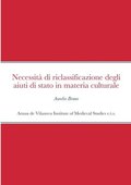 Necessit di riclassificazione degli aiuti di stato in materia culturale