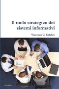 Il ruolo strategico dei sistemi informativi