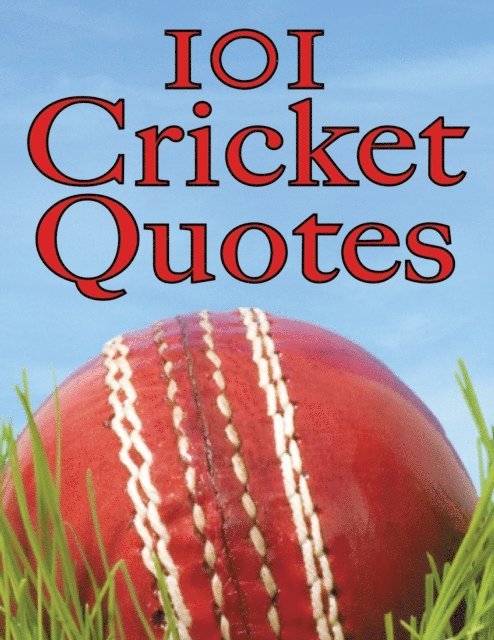 Crombie Jardine - 101 Cricket Quotes, E-bok. Tillgänglighet: Lägg i varukorg