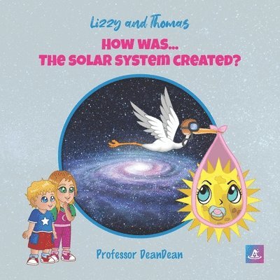 Deandean - How was... The solar system created?, Häftad. Tillgänglighet: Tillfälligt slut