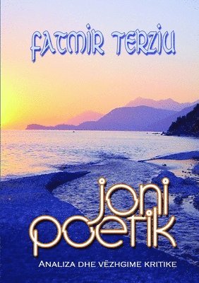 Fatmir Terziu - Joni Poetik, Häftad. Tillgänglighet: Lägg i varukorg