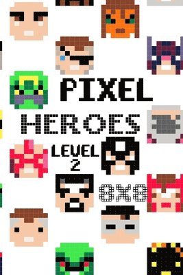 Tcorporation Edition - Pixel Heroes Level 2, Häftad. Tillgänglighet: Lägg i varukorg