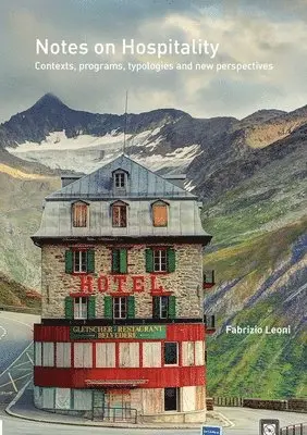 Fabrizio Leoni - Notes on Hospitality, Häftad. Tillgänglighet: Lägg i varukorg