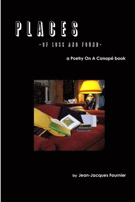 Jean-Jacques Fournier - Places - of Loss and Found -, Häftad. Tillgänglighet: Lägg i varukorg