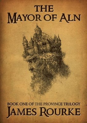 James Rourke - Mayor of Aln, Häftad