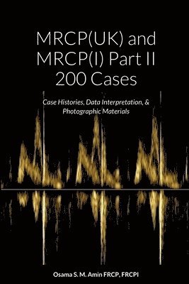 Osama Shukir Muhammed Amin - MRCP (Uk) and MRCP (I) Part II, Häftad. Tillgänglighet: Tillfälligt slut