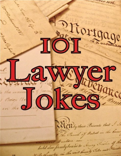 James Alexander - 101 Lawyer Jokes, E-bok