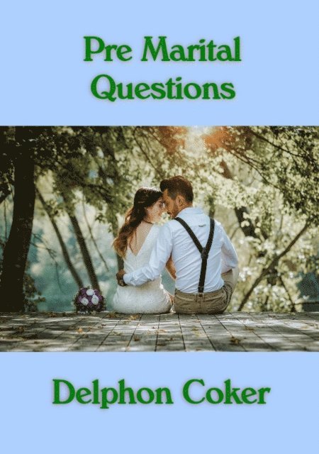 Delphon Coker - Pre Marital Questions, E-bok. Tillgänglighet: Lägg i varukorg