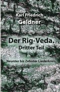 Rig-Veda. Dritter Teil