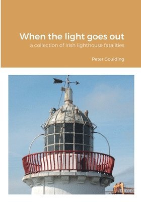 Peter Goulding - When the light goes out, Häftad. Tillgänglighet: Lägg i varukorg