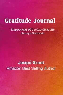 Jacqui Grant - Gratitude Journal, Häftad. Tillgänglighet: Lägg i varukorg