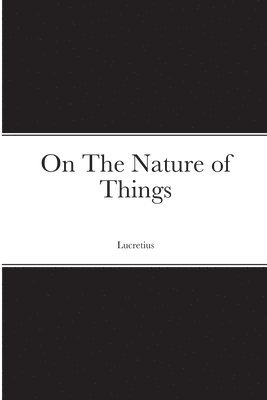 Lucretius - On The Nature of Things, Häftad
