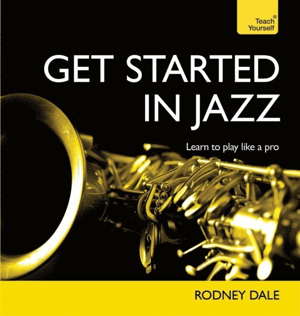 Rodney Dale - Get Started in Jazz, E-bok