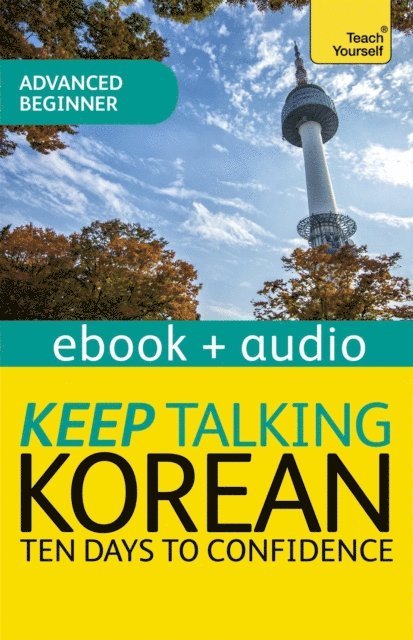 Kyung-Il Kwak, Robert Vernon - Keep Talking Korean Audio Course - Ten Days to Confidence, E-bok