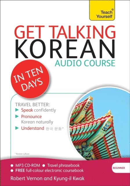 Kyung-Il Kwak, Robert Vernon - Get Talking Korean in Ten Days Beginner Audio Course, E-bok
