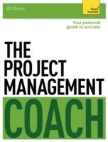 Jill Dann - Project Management Coach: Your Interactive Guide to Managing Projects, Häftad