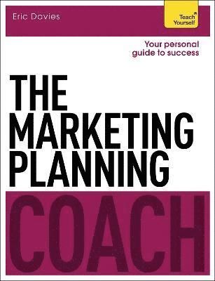 Eric Davies - Marketing Planning Coach: Teach Yourself, Häftad